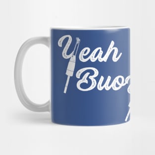 Yeah Buoy White Natical Lettering Mug